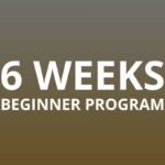 6 weeks beginner program