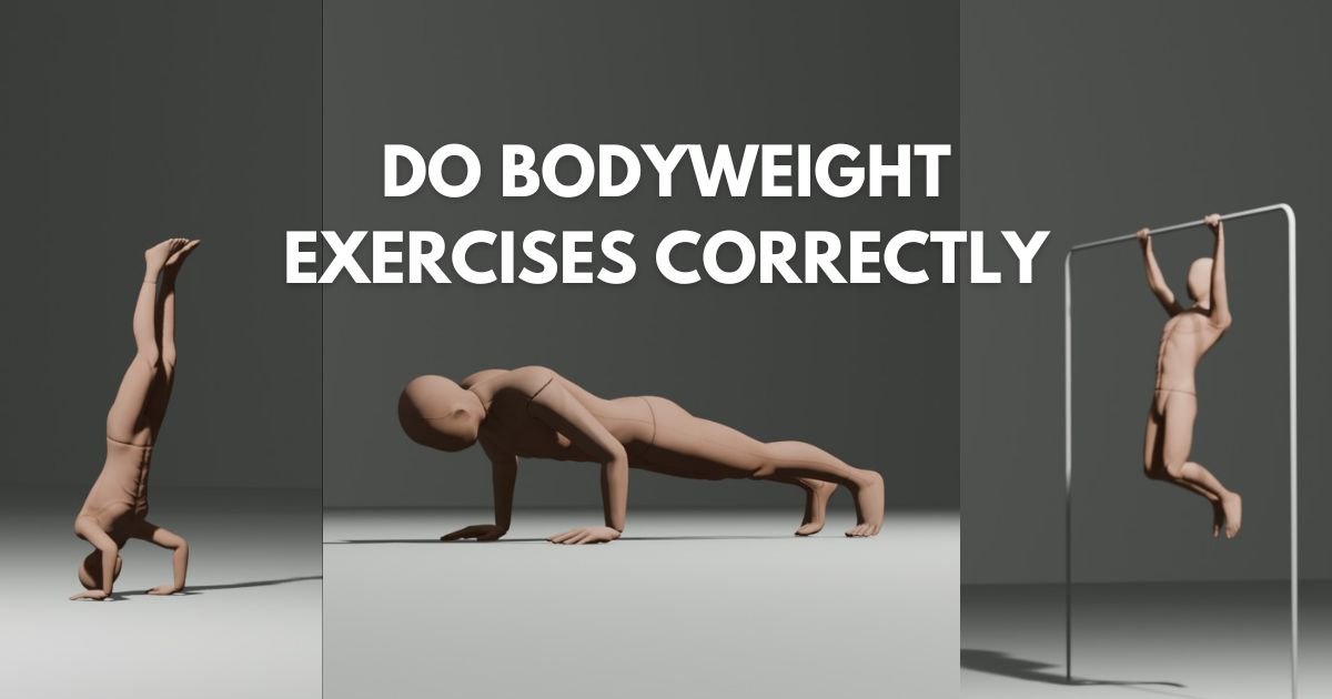 Do Bodyweight Exercises Correctly