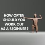 How Often Should You Work Out as a beginner