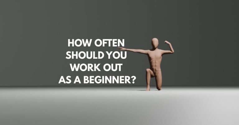 How Often Should You Work Out as a beginner